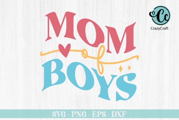 Download Mom of Boys Svg Design - Mom of boys svg Collection