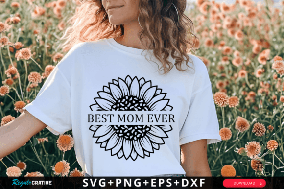 Download Best Mom Ever Svg Design,Mother Svg - Mother svg Collection