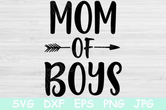 Download Mom of Boys Svg, Funny Mom Svg, Mom Life - Premium Resources